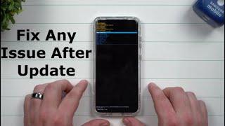 How To Fix Any & All Issues After You Update Your Samsung