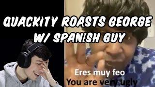 Georgenotfound gets roasted by Quackity with the Spanish guy  funny moments