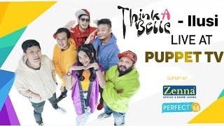 THINK A BELLE - ILUSI  LIVE AT PUPPET TV  @AndikaTV @ArielNoahChannel