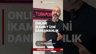 ONLINE İKAMET İZNİ BAŞVURUSU..  GÖRÜŞMELERİMİZ ÜCRETLİDİR 