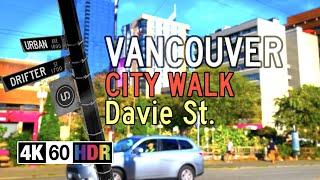 Davie St. - Vancouver City Walk through the West End and Davie Village 4K60 HDR Ep. 0008