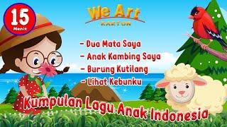 Lagu Anak Indonesia - Dua Mata saya - Anak Kambing Saya - Lihat Kebunku dan lainnya  WE ART KARTUN