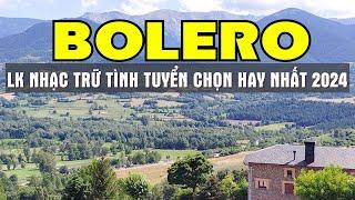 Bolero Sáng Sớm Bật Ngay Ca Nhạc Trữ Tình Hay Nhất Ngắm Cảnh Đẹp Châu Âu Mới Nhất - Sala Bolero