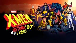 X-MEN 97  La Historia en 1 Video