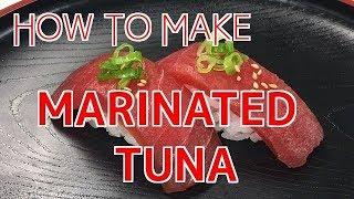 How to Make Marinated Tuna 【Sushi Chef Eye View】