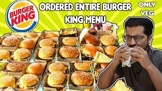 Ordered Entire BURGER KING Menu ONLY VEG  Tried Every Burger  Burger King Food Challenge