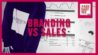 Branding vs. Sales