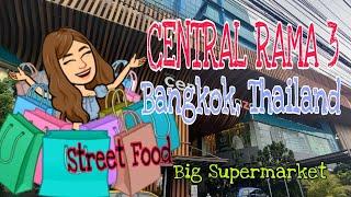 CENTRAL RAMA 3 in BANGKOK THAILAND  Street Food  Big Supermarket