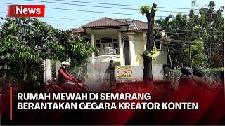 Pemilik Rumah Mewah Semarang Laporkan Konten Kreator Properti Rusak dan Barang Hilang