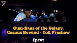 Full Preshow for Guardians of the Galaxy Cosmic Rewind