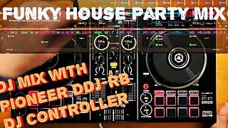 Funky House Party Mix with Pioneer DDJ-RB DJ-Controller  DJ Mixing with Rekordbox