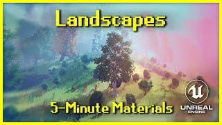 Landscapes  5-Minute Materials UE4