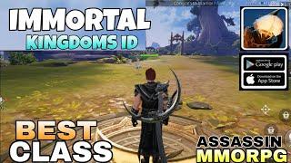 Immortal  Kingdoms ID Gameplay ASSASSIN Best Class For AndroidiOS 2024