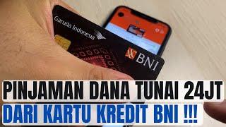 PINJAMAN DANA TUNAI DARI KARTU KREDIT BNI SAMPAI 24 JUTA DENGAN BUNGA CUMA 0.2%  PALING MURAH INI