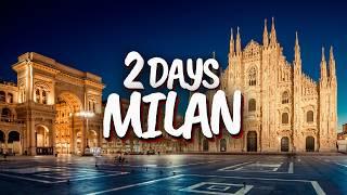2 Days in Milan Italy The perfect itinerary