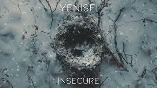 Yenisei - Insecure Single 2024