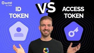 ID Tokens VS Access Tokens Whats the Difference?