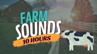Farm Sounds & Farm Animal Noise 10 Hours
