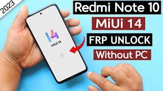 Redmi Note 10 Miui 14 Frp BypassUnlock Google Ac Lock - Apps Not Disable Solution Without PC 2023
