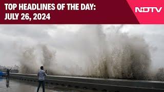 Mumbai Rain News  Rain Red Alert For Mumbai Today  Top Headlines Of The Day July 26 2024