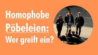 Homophobes Pöbeln Wer greift ein?  Soziales Experiment