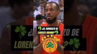 ¿LORENZO BROWN A PANATHINAIKOS? ¿TIENE SENTIDO? #euroliga #acb #nba #baloncesto #basketball #España