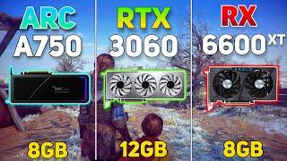 Intel ARC A750 vs RTX 3060 vs RX 6600XT  Gaming Benchmark  Test in 12 Games 