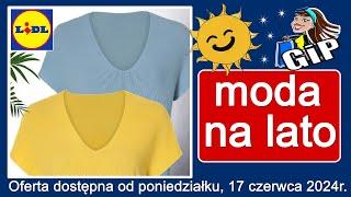 𝐋𝐈𝐃𝐋   Nowa Oferta od Poniedziałku 17.06.2024  Moda na Lato