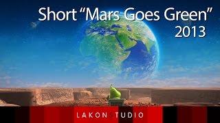 LakonS - Mars Goes Green HD 2013