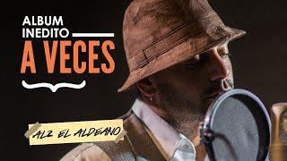 Al2 El Aldeano - A Veces LETRA