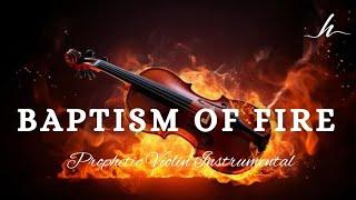 Violin Instrumental WorshipBAPTISM OF FIREBackground Prayer Music