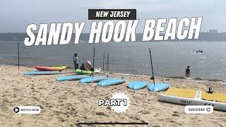 Discover Fun and Adventure at Sandy Hook Beach in New Jersey  Best Beach in New Jersey  Part 1