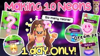 MAKING 10 NEON PETS IN 1 Day *Dream Pet* Adopt Me￼ Its Cxco Twins