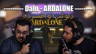 Dalu ARDALONE  REACTION  - ری اکشن به ترک اردلون از دلو