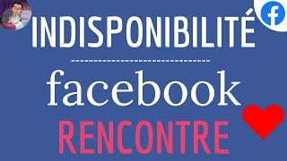 Facebook RENCONTRE INTROUVABLE comment faire pour le rendre VISIBLE si indisponible