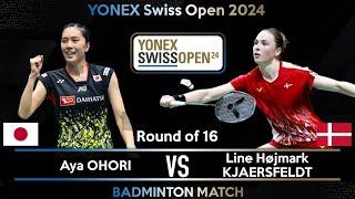 Aya OHORI JPN vs Line Højmark KJAERSFELDT DEN  Swiss Open 2024 Badminton  R16