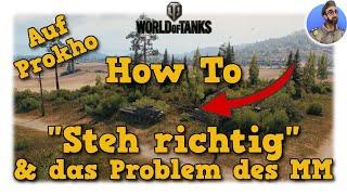 How To Steh richtig auf Prokhorovka & das Problem des Matchmakings - World of Tanks