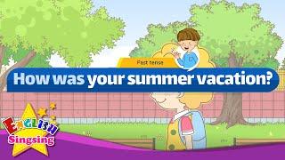 Past tense How was your summer vacation - Easy Dialogue - Role Play