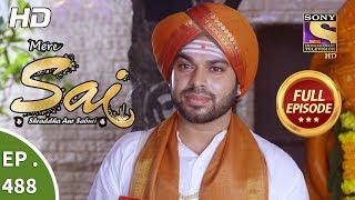 Mere Sai - Ep 488 - Full Episode - 7th August 2019