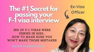 No. 1 secret to passing your F-1 visa interview