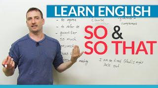 Learn English Grammar How to use SO & SO THAT