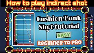 How to do cushionbankindirect shot in 8 ball pool  Beginner to pro easy tutorial 