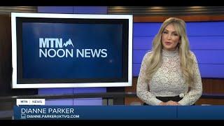 MTN Noon News with Dianne Parker 7-24-24