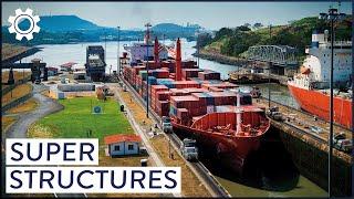 Is The Panama Canal The Worlds Most Difficult Engineering Project?  Super Structures  Progress