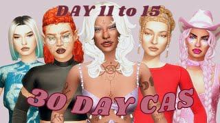 30 Day CAS Challenge - Days 11 to 15  The Sims 4 Create a Sim