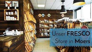 Unser FRESCO Store in Moers