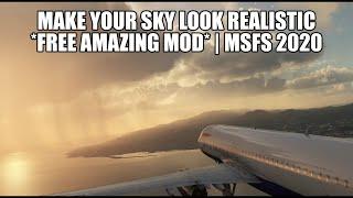 Make Your MSFS Sky Look *AMAZING* - FREE Mod  New Colours & More Realistic