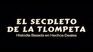 El SECDLETO DE LA TLOMPETA 1995 JAVIER FESSER