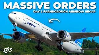 Massive New Orders - DAY 2 FARNBOROUGH AIRSHOW 2024