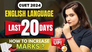 Last 20 Days To Increase Marks in CUET  CUET English Preparation 2024  Shipra Mishra